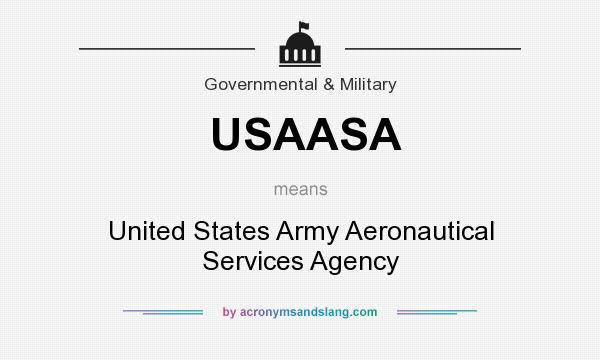 What does USAASA mean? It stands for United States Army Aeronautical Services Agency