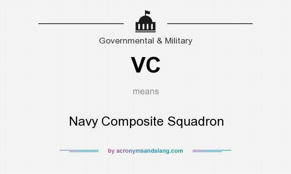 What does VC mean? It stands for Navy Composite Squadron