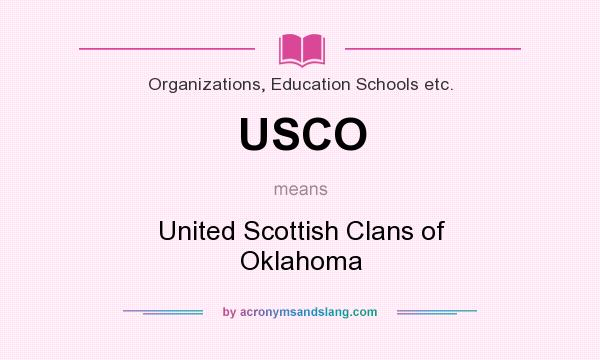 What does USCO mean? It stands for United Scottish Clans of Oklahoma