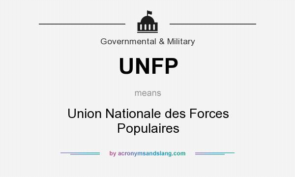 What does UNFP mean? It stands for Union Nationale des Forces Populaires