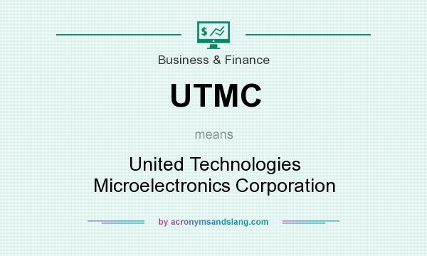 What does UTMC mean? It stands for United Technologies Microelectronics Corporation