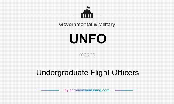 What does UNFO mean? It stands for Undergraduate Flight Officers