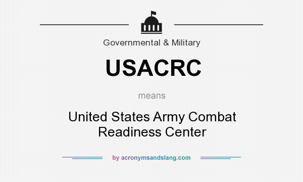 What does USACRC mean? It stands for United States Army Combat Readiness Center