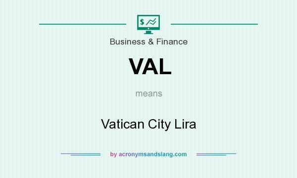 What does VAL mean? It stands for Vatican City Lira