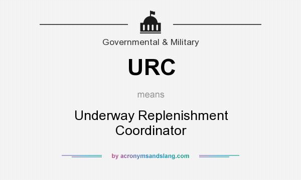 What does URC mean? It stands for Underway Replenishment Coordinator