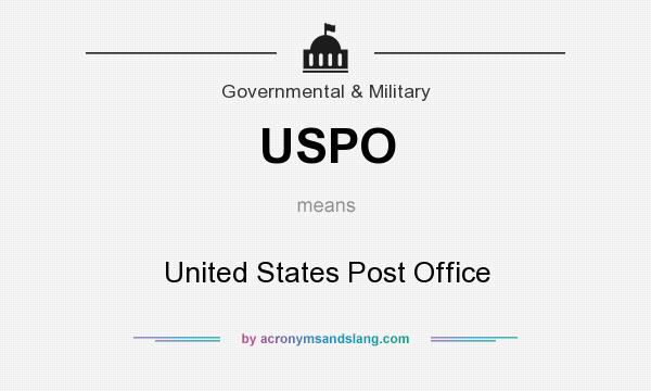 What does USPO mean? It stands for United States Post Office