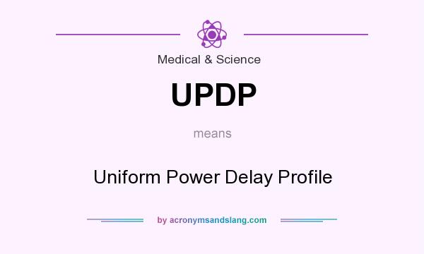 What does UPDP mean? It stands for Uniform Power Delay Profile