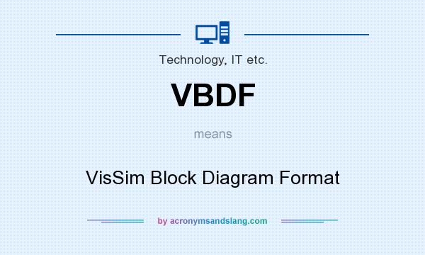 What does VBDF mean? It stands for VisSim Block Diagram Format