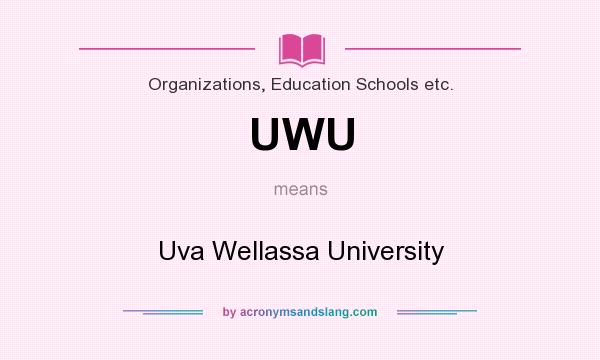 What does UWU mean? It stands for Uva Wellassa University