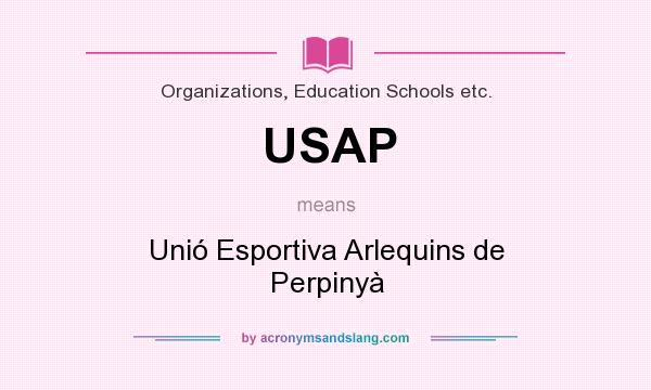 What does USAP mean? It stands for Unió Esportiva Arlequins de Perpinyà