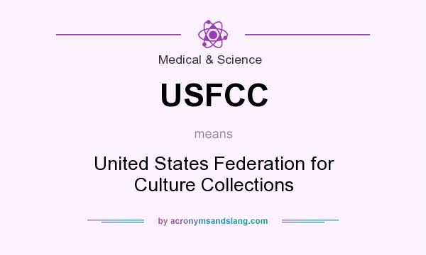 What does USFCC mean? It stands for United States Federation for Culture Collections