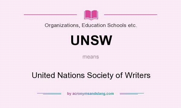 What does UNSW mean? It stands for United Nations Society of Writers