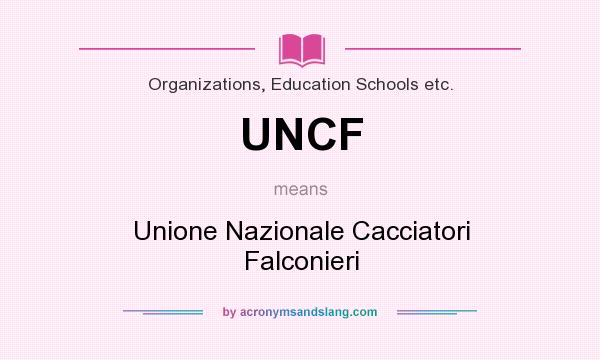 What does UNCF mean? It stands for Unione Nazionale Cacciatori Falconieri