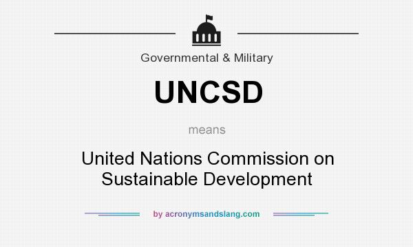What does UNCSD mean? It stands for United Nations Commission on Sustainable Development