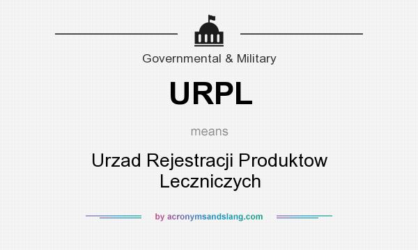 What does URPL mean? It stands for Urzad Rejestracji Produktow Leczniczych