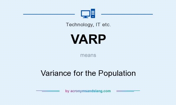 What does VARP mean? It stands for Variance for the Population