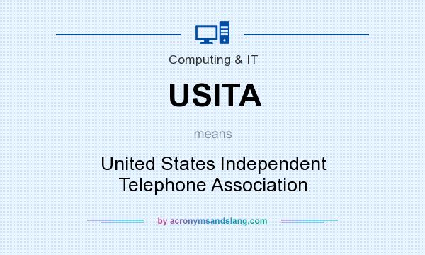 What does USITA mean? It stands for United States Independent Telephone Association