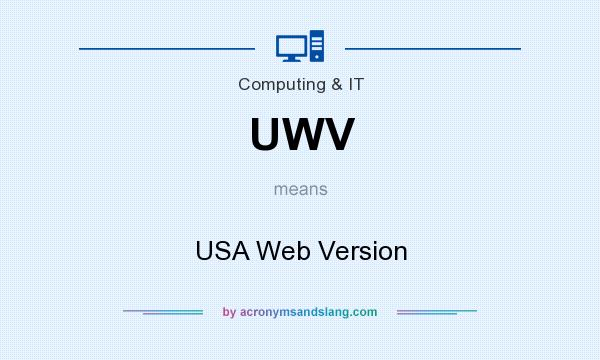 What does UWV mean? It stands for USA Web Version