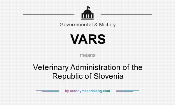 What does VARS mean? It stands for Veterinary Administration of the Republic of Slovenia