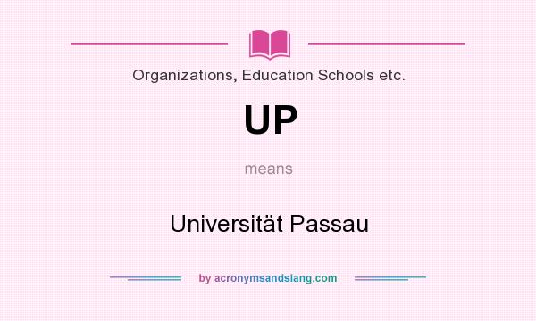 What does UP mean? It stands for Universität Passau