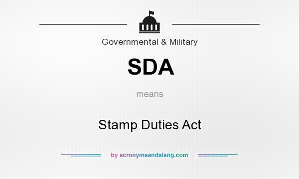 What does SDA mean? It stands for Stamp Duties Act