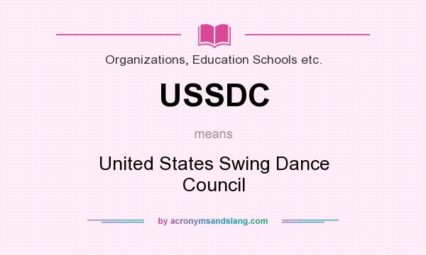 What does USSDC mean? It stands for United States Swing Dance Council