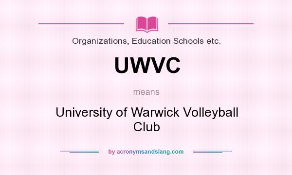 What does UWVC mean? It stands for University of Warwick Volleyball Club