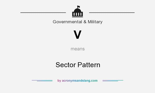 What does V mean? It stands for Sector Pattern
