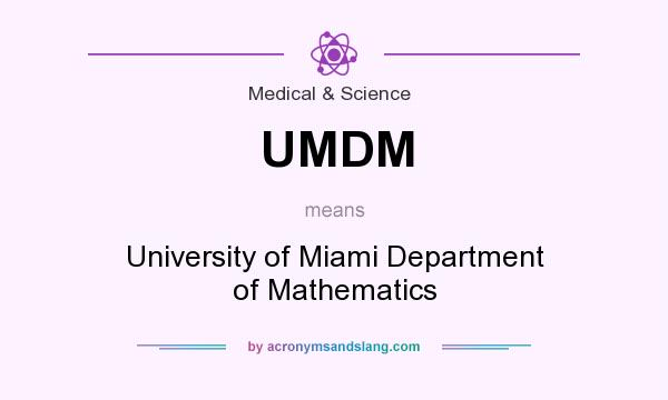 What does UMDM mean? It stands for University of Miami Department of Mathematics
