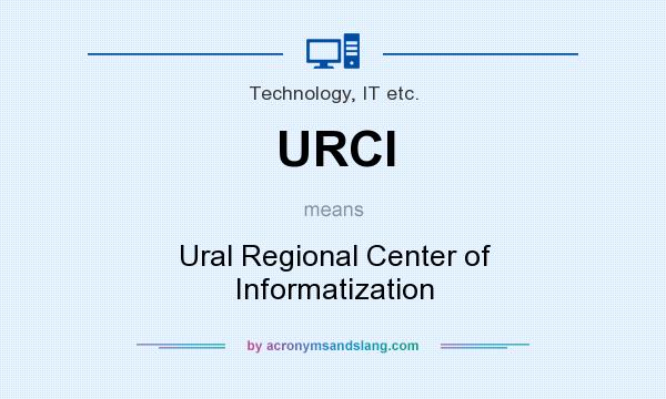 What does URCI mean? It stands for Ural Regional Center of Informatization