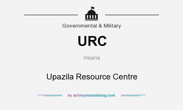 What does URC mean? It stands for Upazila Resource Centre