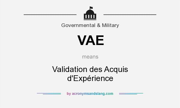 What does VAE mean? It stands for Validation des Acquis d`Expérience