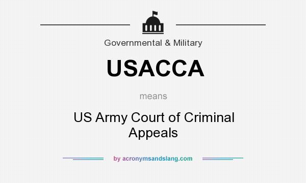 What does USACCA mean? It stands for US Army Court of Criminal Appeals