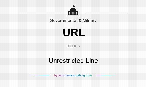 What does URL mean? It stands for Unrestricted Line