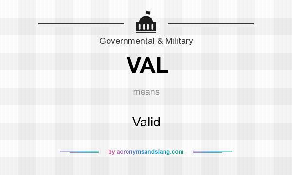 What does VAL mean? It stands for Valid