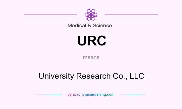 What does URC mean? It stands for University Research Co., LLC