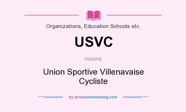 What does USVC mean? It stands for Union Sportive Villenavaise Cycliste