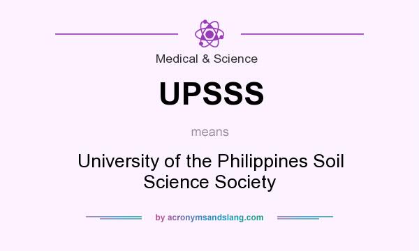 What does UPSSS mean? It stands for University of the Philippines Soil Science Society