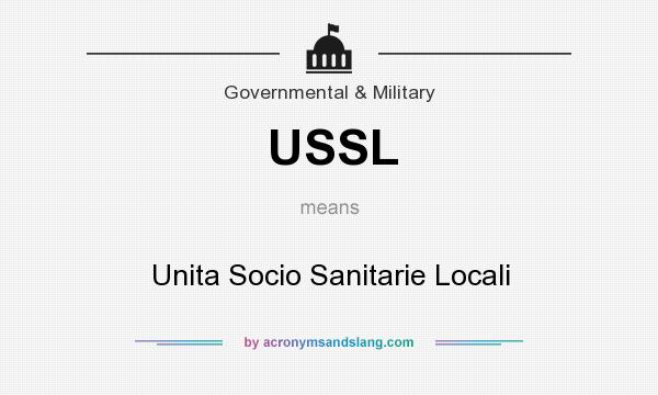 What does USSL mean? It stands for Unita Socio Sanitarie Locali