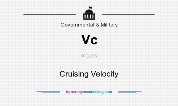 What does Vc mean? It stands for Cruising Velocity