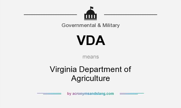 What does VDA mean? It stands for Virginia Department of Agriculture