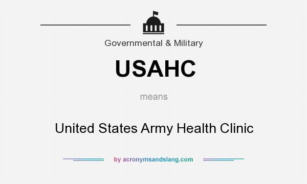 What does USAHC mean? It stands for United States Army Health Clinic