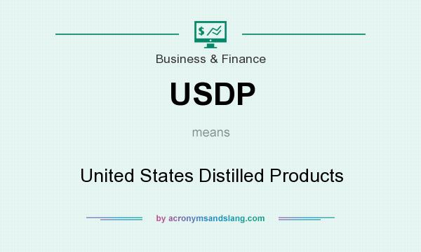 What does USDP mean? It stands for United States Distilled Products