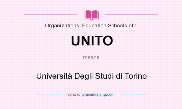 What does UNITO mean? It stands for Università Degli Studi di Torino