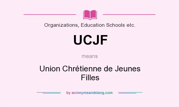 What does UCJF mean? It stands for Union Chrétienne de Jeunes Filles