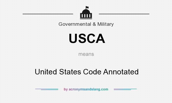 What does USCA mean? It stands for United States Code Annotated