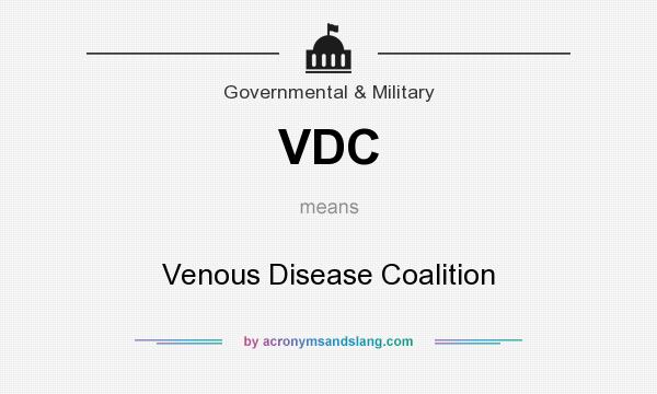 What does VDC mean? It stands for Venous Disease Coalition