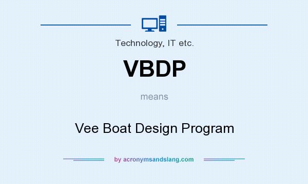 What does VBDP mean? It stands for Vee Boat Design Program