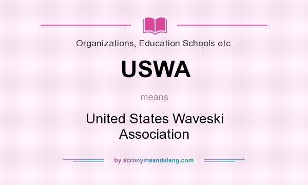 What does USWA mean? It stands for United States Waveski Association