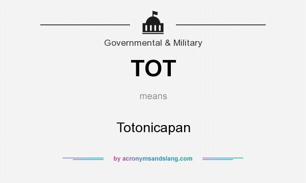 What does TOT mean? It stands for Totonicapan